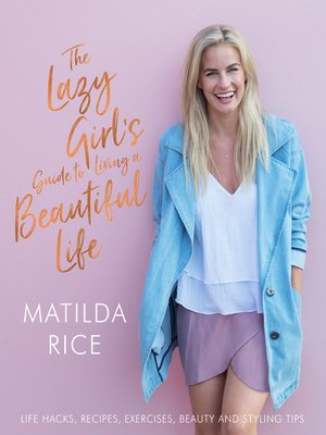 cover image of The Lazy Girl's Guide to Living a Beautiful Life